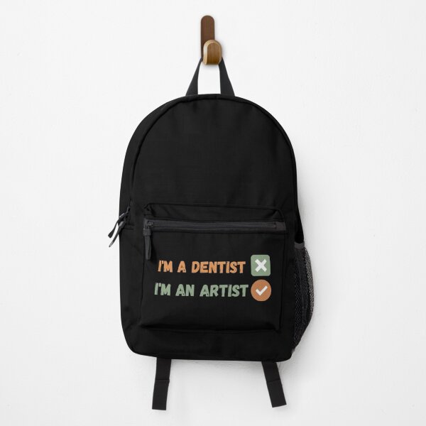 Item preview, I am not a dentist , I am an artist designed and sold by Coolclassy.