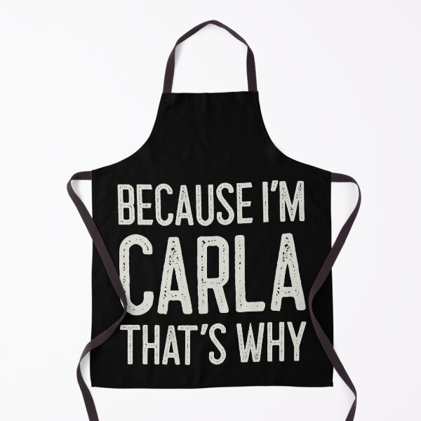 Item preview, Because I’m Carla That’s Why Funny Personalized Name designed and sold by MariosNydras.