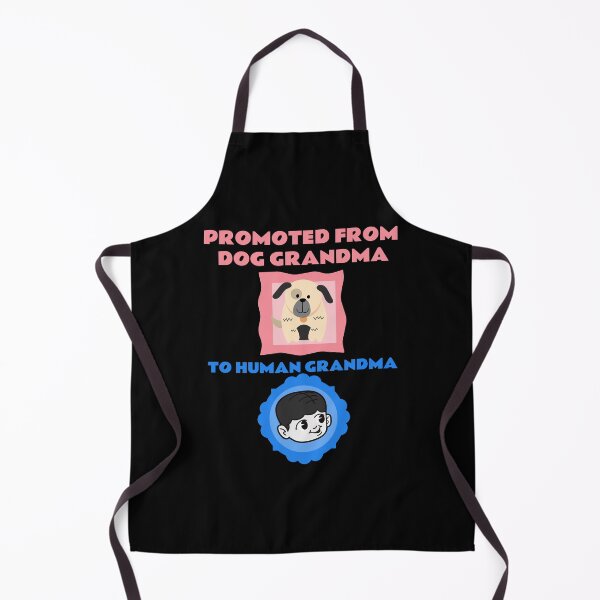 Item preview, Promoted From Dog Grandma To Human Grandma designed and sold by Studioapartment.