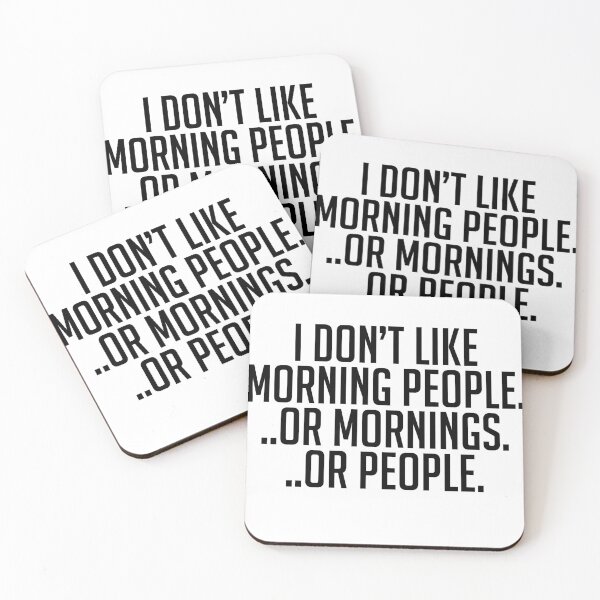 Item preview, I Don't Like Morning People. Or Mornings. Or People. designed and sold by Profashionall.