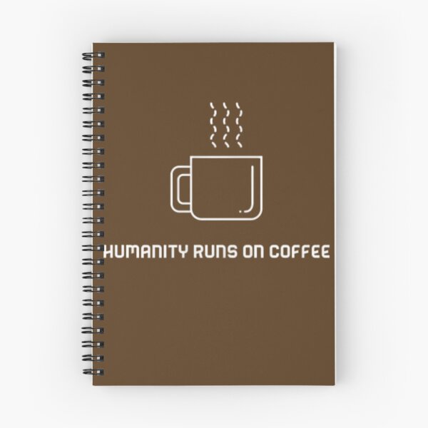 Item preview, Humanity Runs On COFFEE designed and sold by DeepJo.