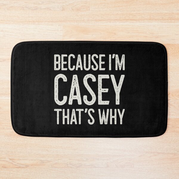 Item preview, Because I’m Casey That’s Why Funny Personalized Name designed and sold by MariosNydras.