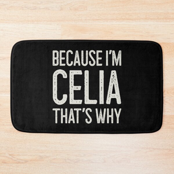 Item preview, Because I’m Celia That’s Why Funny Personalized Name designed and sold by MariosNydras.