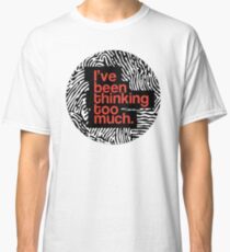 Twentyone Pilots : I've been thinking too much Classic T-Shirt