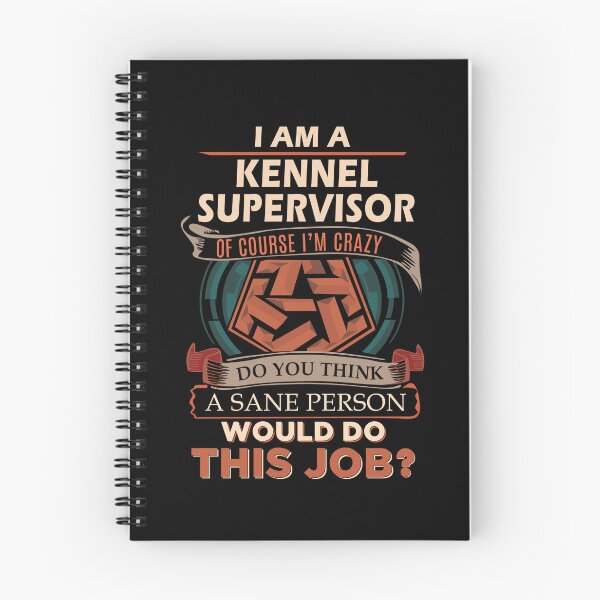Item preview, Kennel Supervisor T Shirt - Sane Person Job Gift Item Tee designed and sold by stacyarmst.