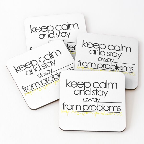 Item preview, keep calm and stay away from problems designed and sold by rozariodesigns1.