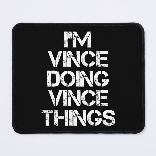 Item preview, Vince Name T Shirt - Doing Vince Things Name Gift Item Tee designed and sold by nauglesamatha.