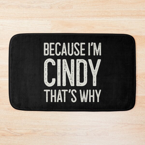 Item preview, Because I’m Cindy That’s Why Funny Personalized Name designed and sold by MariosNydras.