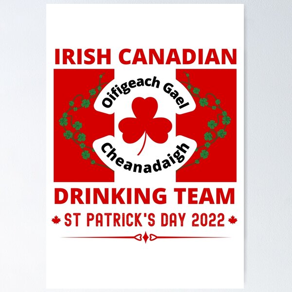 Item preview, St. Patricks Day Irish Canadian Drinking Team  designed and sold by Fecking-Merch.