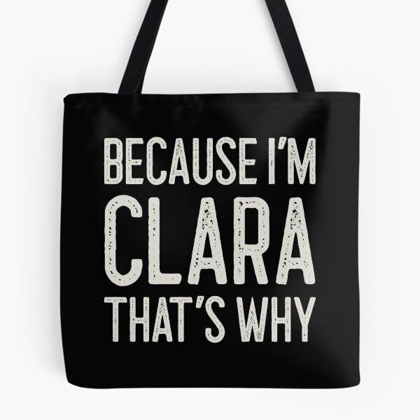 Item preview, Because I’m Clara That’s Why Funny Personalized Name designed and sold by MariosNydras.