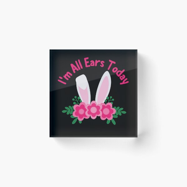Item preview, Easter, Im All EARS Today, Happy Easter, Easter Celebration, Easter Bunny designed and sold by Sun Sand & Sea Art.