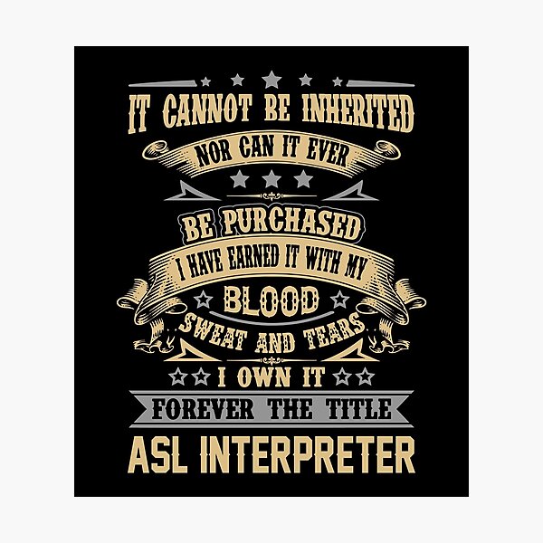 Aperçu de l'œuvre Asl Interpreter T Shirt - Forever The Title Job Gift Item Tee créée et vendue par celiagomez456.