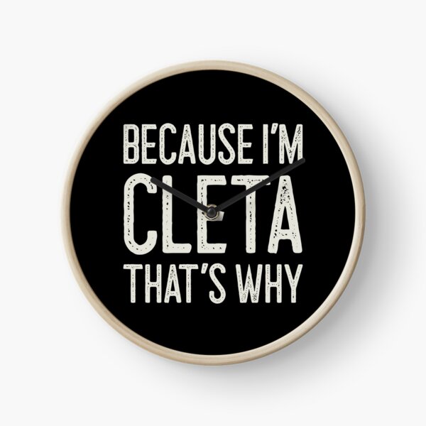 Item preview, Because I’m Cleta That’s Why Funny Personalized Name designed and sold by MariosNydras.