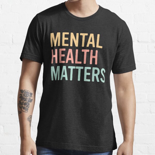 Mental Health Matters Essential T-Shirt