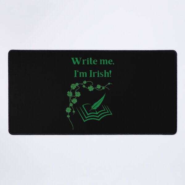 Item preview, Write Me, I'm Irish! designed and sold by TheKnightWriter.