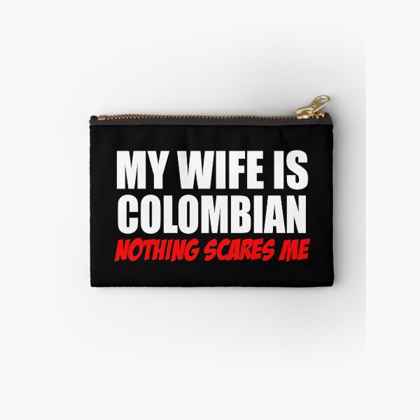 Item preview, Wife Is Colombian Nothing Scares Me designed and sold by jaycartoonist.