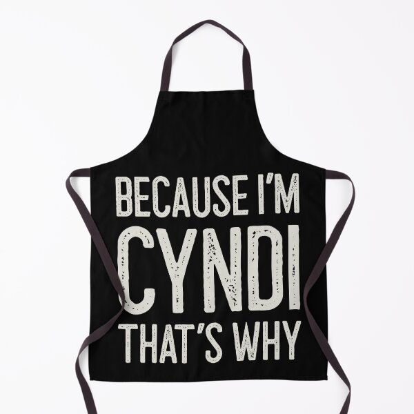 Item preview, Because I’m Cyndi That’s Why Funny Personalized Name designed and sold by MariosNydras.