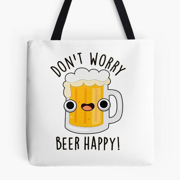 Item preview, Don't Worry Beer Happy Funny Drink Puns  designed and sold by punnybone.