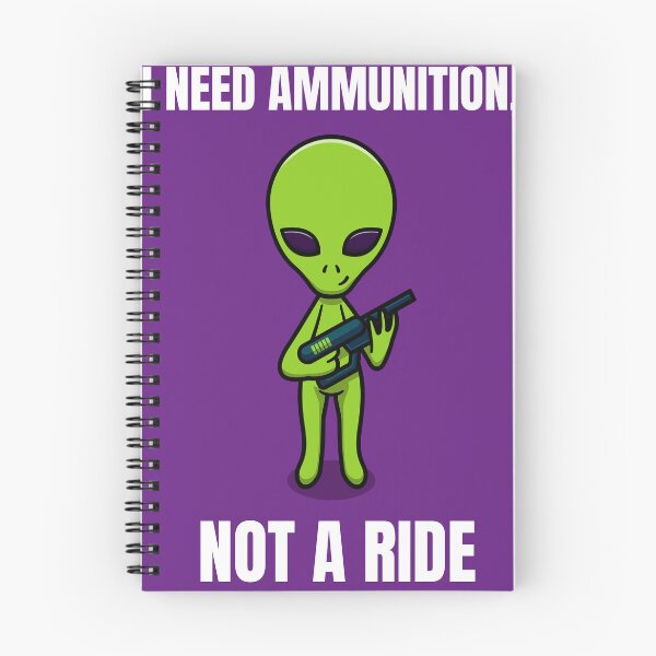 Item preview, I NEED AMMUNITION, NOT A RIDE - alien ukraine designed and sold by cool-things-br.
