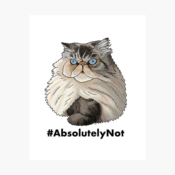 Item preview, #AbsolutelyNot - Persian Cat designed and sold by EcoElsa.