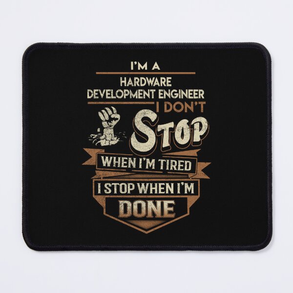Item preview, Hardware Development Engineer T Shirt - I Stop When Done Job Gift Item Tee designed and sold by natalinedk.