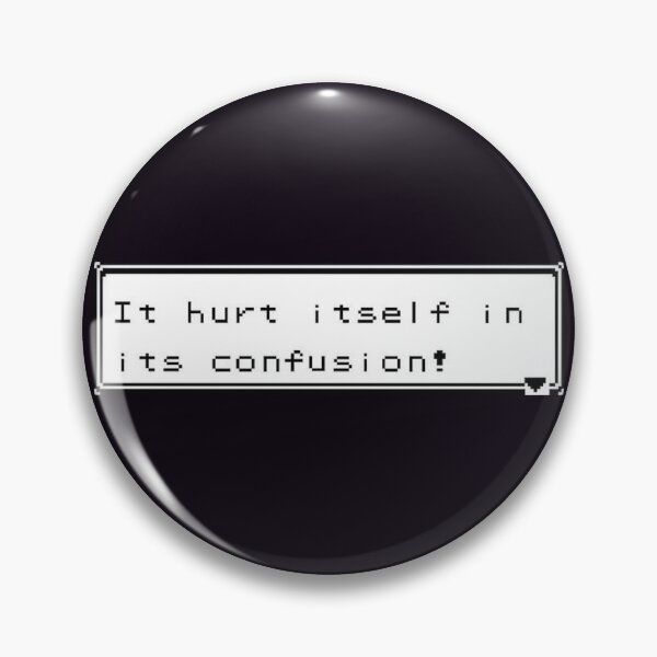 Item preview, it hurt itself in its contusion! designed and sold by purplepinkdrgn.