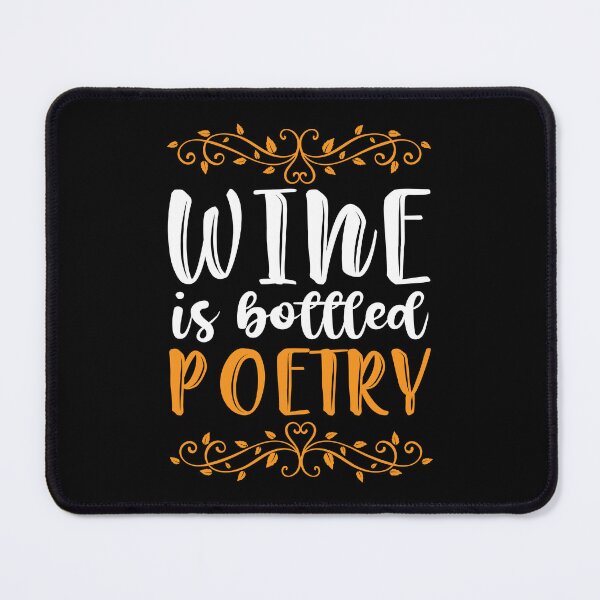 Item preview, Wine is Bottled Poetry designed and sold by DAFIN.