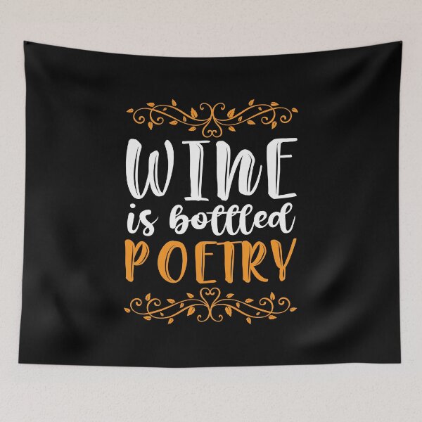 Item preview, Wine is Bottled Poetry designed and sold by DAFIN.