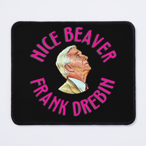 Item preview, Nice Beaver Frank Drebin #16 designed and sold by 1st-Gen-Gamer.