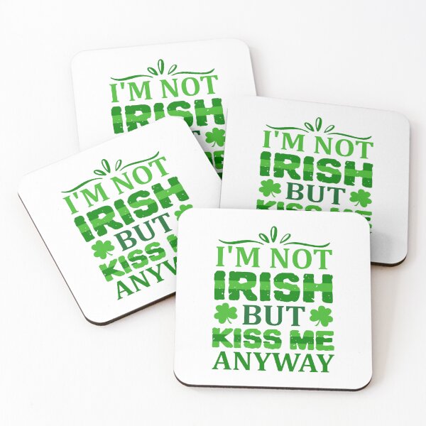 Item preview, I'm not Irish, but Kiss Me Anyway designed and sold by WeTrieditatHome.