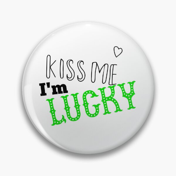 Item preview, Kiss me I'm lucky designed and sold by CardensGardens.