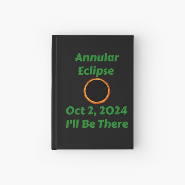 Item preview, Annular Eclipse 2024 I'll Be There Solar Eclipse designed and sold by AstroWitster.