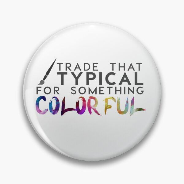 Item preview, Colorful not Typical  designed and sold by jabberdashery.