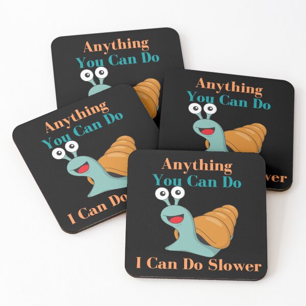 Item preview, Anything You Can Do I Can Do Slower designed and sold by bahdsgraphic.