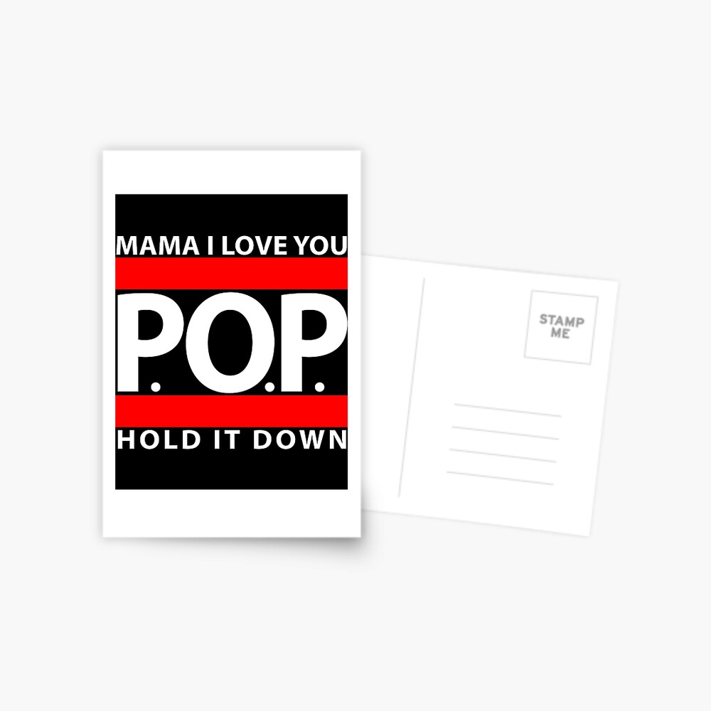 Mama I Love You P O P Hold It Down Greeting Card By Galaxytees Redbubble