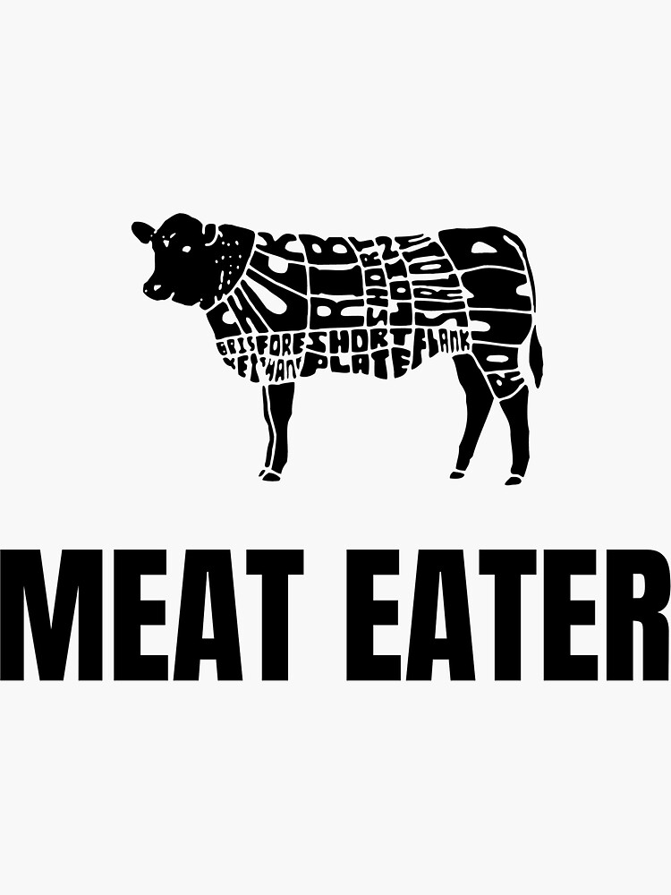 "Meat Eater Cow" Sticker for Sale by BenEilts Redbubble