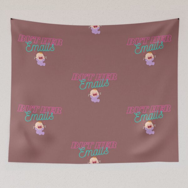 Item preview, But Her Emails designed and sold by MemoriesOnPics.