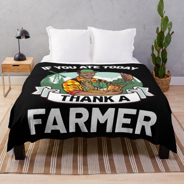 Item preview, If You Ate Today Thank A Farmer designed and sold by Joxxio.