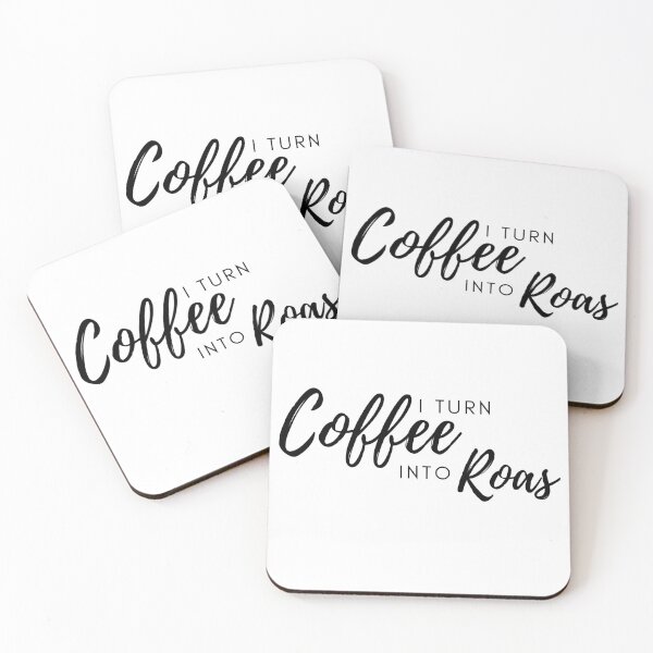 Artikelvorschau, Ich verwandle Kaffee in Roas, Geschenk für den Werbetreibenden entworfen und verkauft von RMHTees.