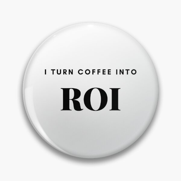Item preview, I TURN COFFEE INTO ROI designed and sold by RMHTees.