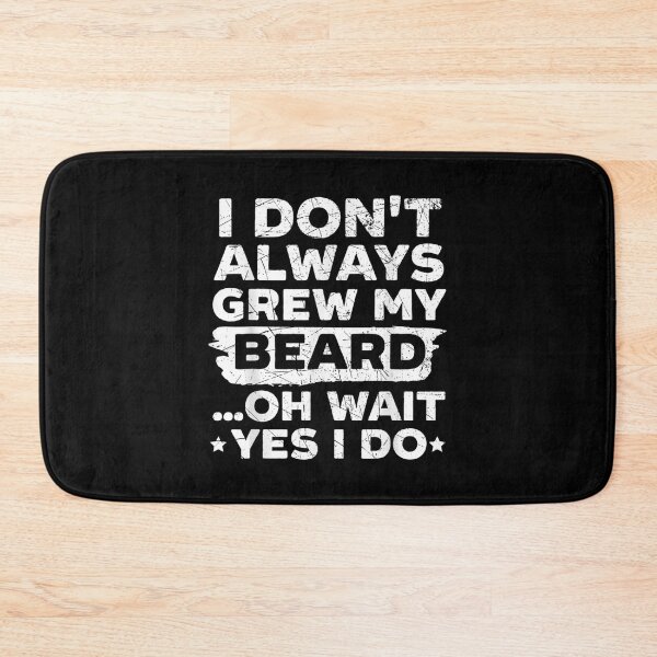 Item preview, Mens I Don't Always Grew My Beard Beardy Bearded Guy Mustache designed and sold by laurenm233.