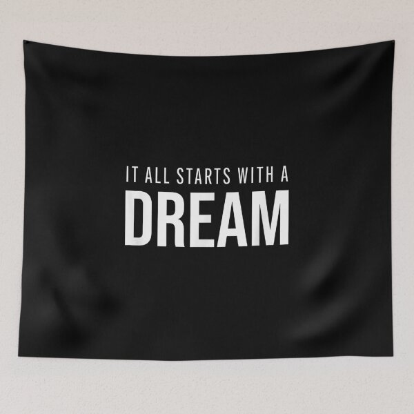 Item preview, It All Starts With A Dream Motivational Entrepreneur Slogan  designed and sold by laurenm233.