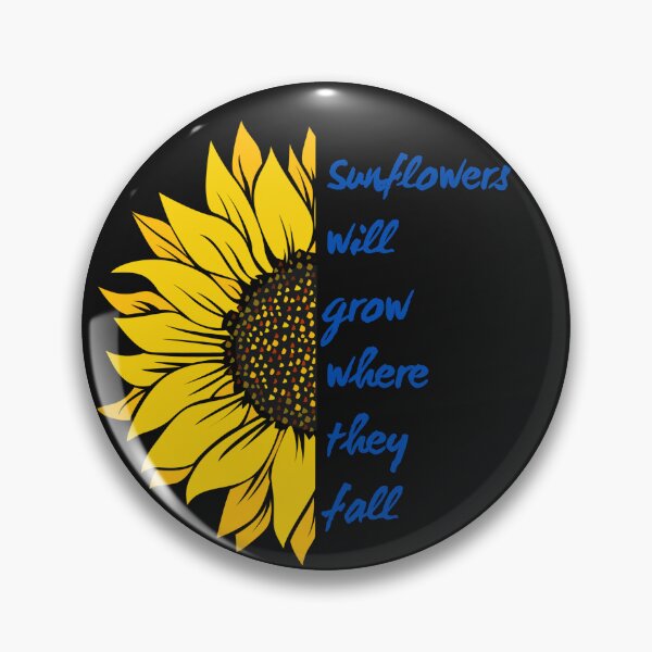 Item preview, Sunflowers will grow where they fall designed and sold by River Graphic Design.