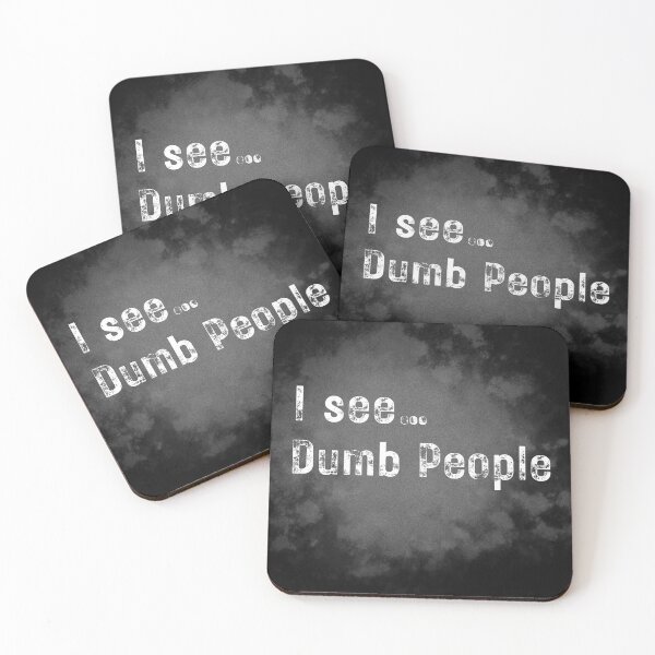 Item preview, I see dumb people  designed and sold by Wearablepsa.