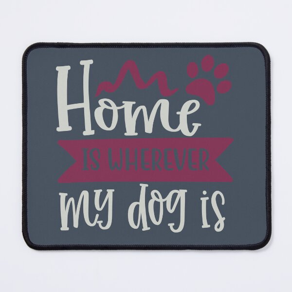 Item preview, Home Is Where my Dogs designed and sold by FOX1999-Design.