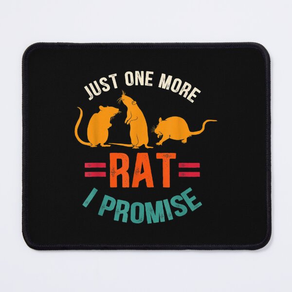 Item preview, Just One More Rat I Promise Mouse Rodent Pet Animal designed and sold by laurenm233.