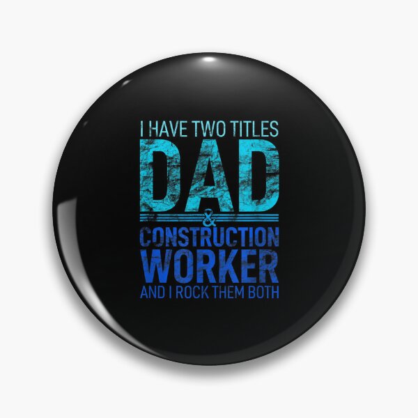 Item preview, I Have Two Titles Dad And Construction Worker Parent Hero  designed and sold by laurenm233.