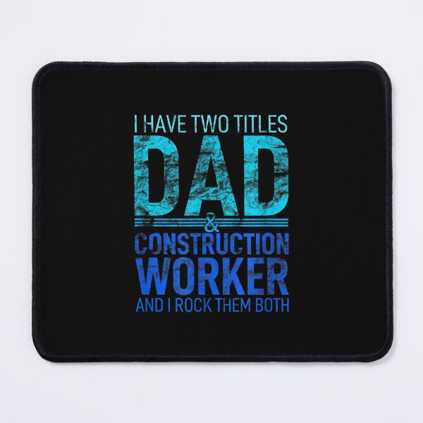 Item preview, I Have Two Titles Dad And Construction Worker Parent Hero  designed and sold by laurenm233.