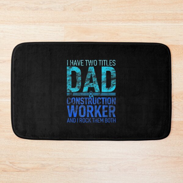 Item preview, I Have Two Titles Dad And Construction Worker Parent Hero  designed and sold by laurenm233.