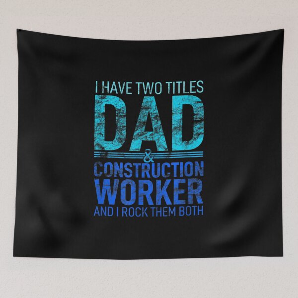 Item preview, I Have Two Titles Dad And Construction Worker Parent Hero  designed and sold by laurenm233.